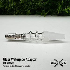 Buy Dynavap Glass Waterpipe Adaptor - Wick and Wire Co, Melbourne Australia