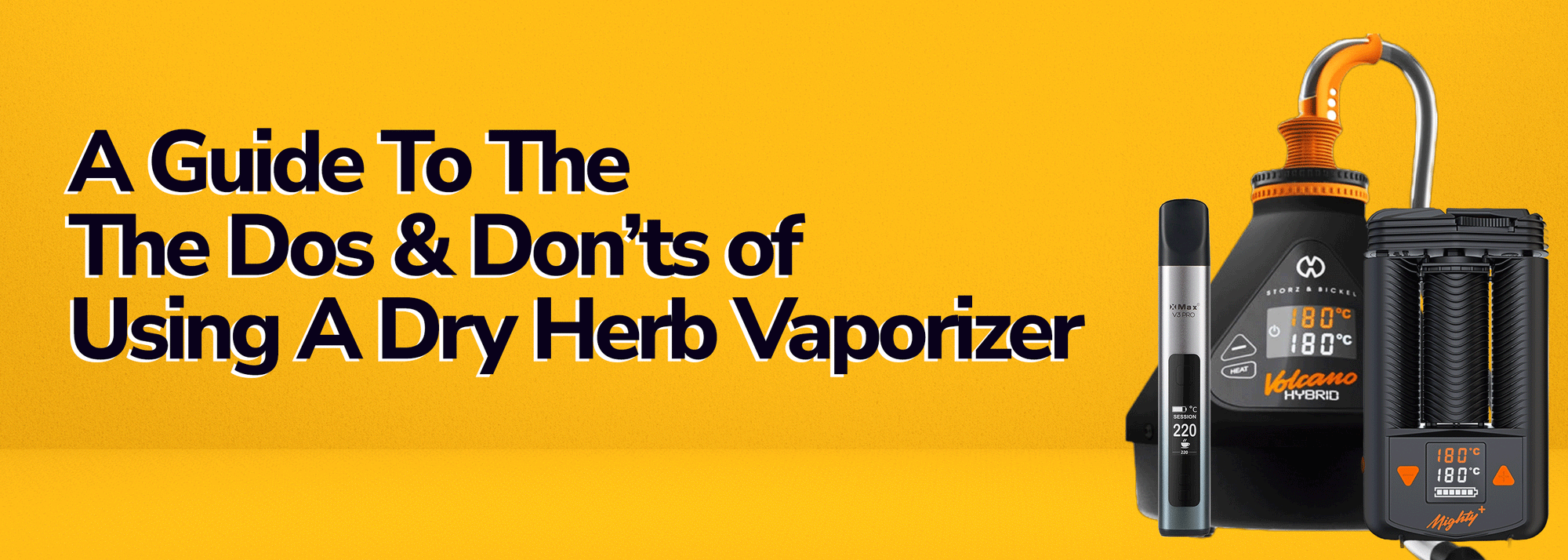 A Guide To The The Dos & Don’ts of Using A Dry Herb Vaporizer - Wick and Wire Co, Melbourne Australia