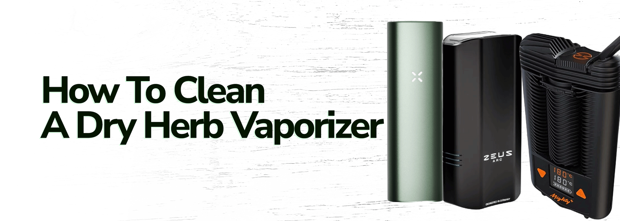 How To Clean A Herb Vaporizer - Wick and Wire Co, Melbourne Australia