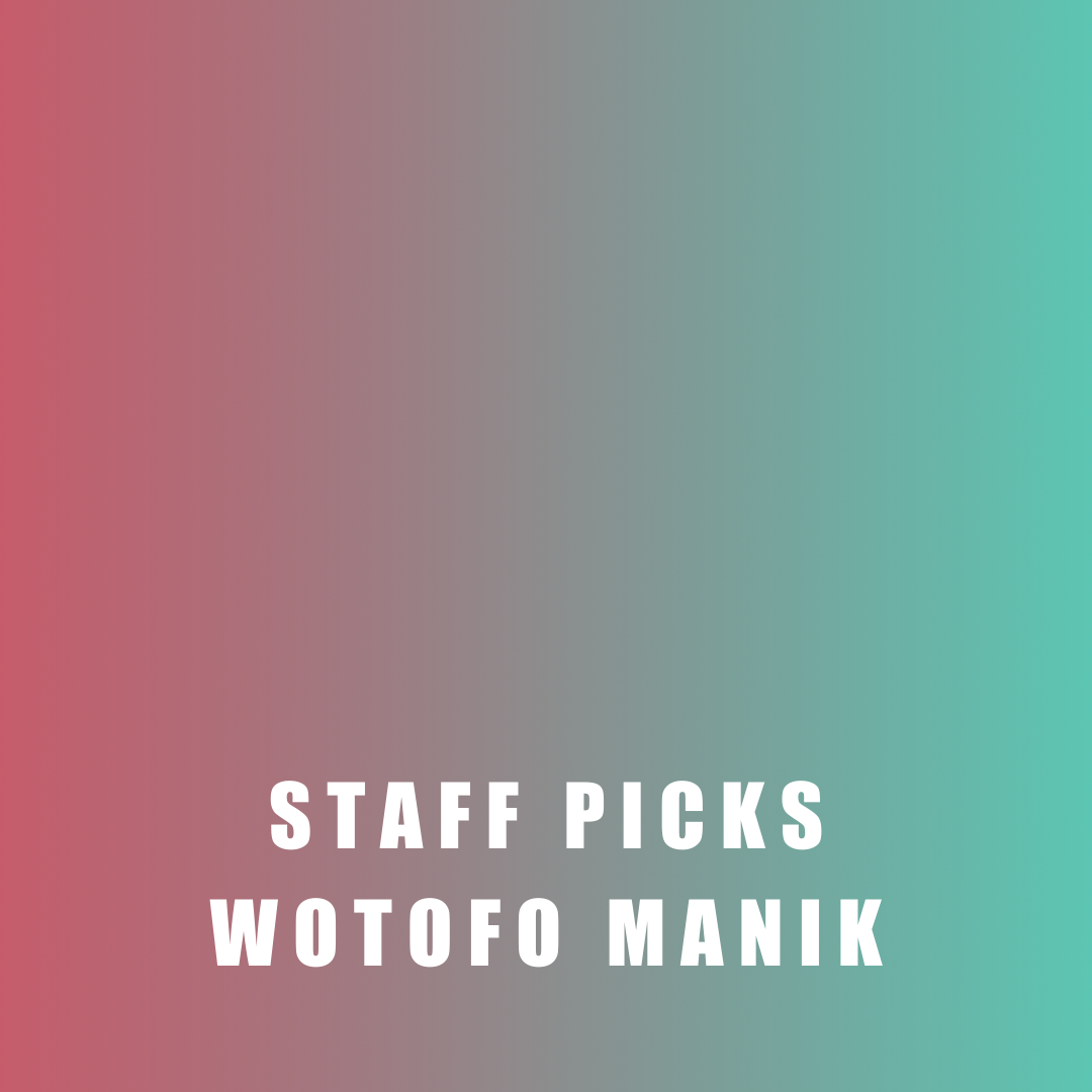 Staff Picks - Wotofo Manik